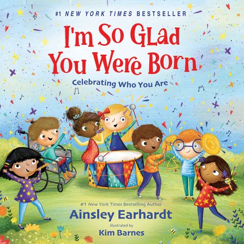 I’m So Glad You Were Born