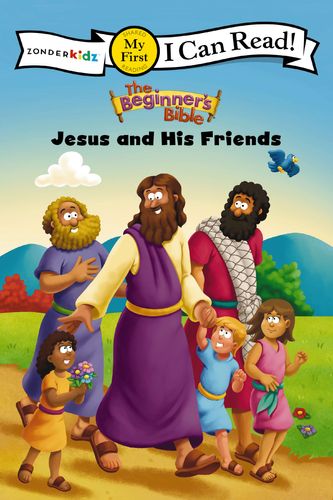 The Beginner’s Bible Jesus and His Friends