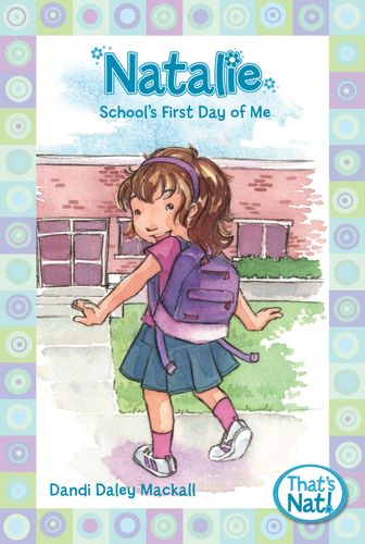 Natalie: School’s First Day of Me