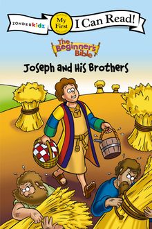 The Beginner’s Bible Joseph and His Brothers