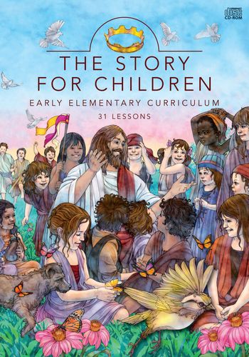The Story for Children: Early Elementary Curriculum