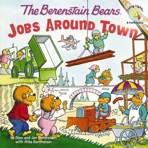 The Berenstain Bears: Jobs Around Town