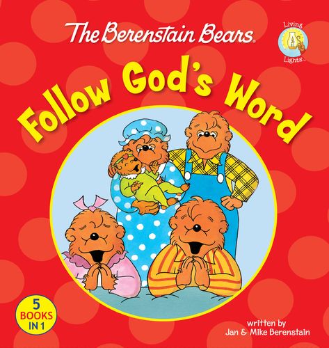 The Berenstain Bears Follow God’s Word