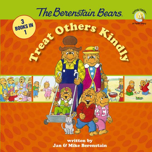 The Berenstain Bears Treat Others Kindly