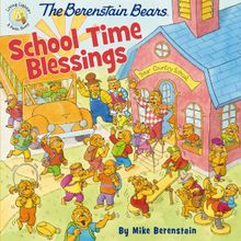 The Berenstain Bears School Time Blessings