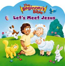 The Beginner’s Bible Let’s Meet Jesus