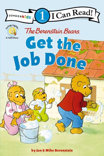 The Berenstain Bears Get the Job Done - Zonderkidz