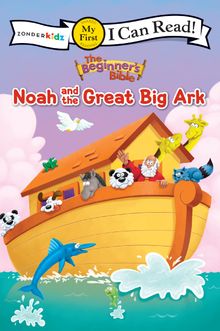The Beginner’s Bible Noah and the Great Big Ark