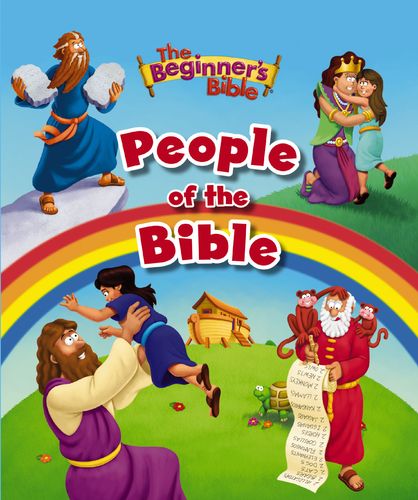 The Beginner’s Bible People of the Bible