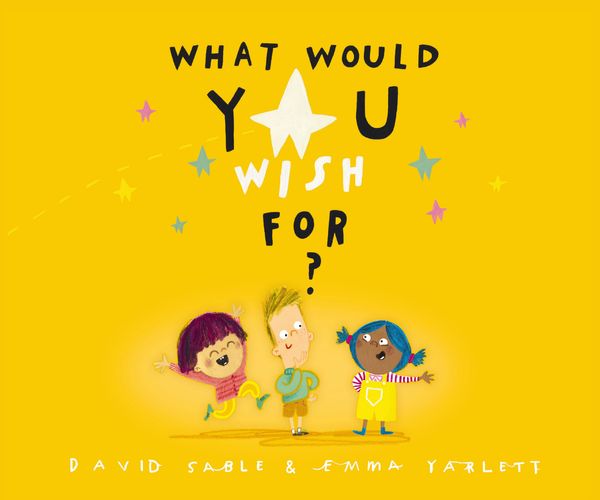 What Would You Wish For?