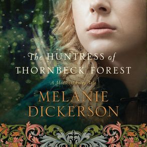 Get The Huntress of Thornbeck Forest in Digital Audio for $6.99