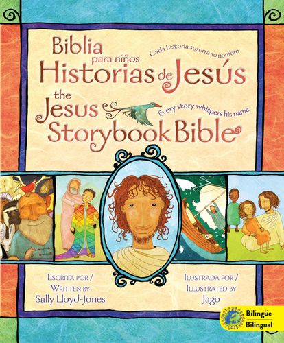 Jesus Storybook Bible (Bilingual) / Biblia para niños, Historias de Jesús (Bilingüe)