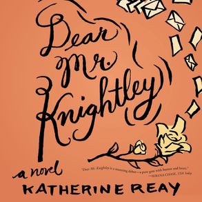 Get Dear Mr. Knightley by Katherine Reay in Digital Audio for $7.99