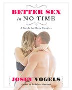 Better Sex In No Time Paperback  by Josey Vogels
