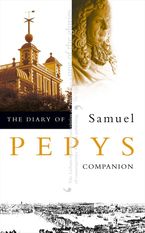 The Diary of Samuel Pepys: Volume X – Companion Paperback  by Samuel Pepys
