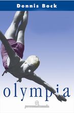 Olympia Paperback  by Dennis Bock