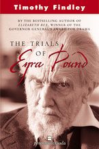 Trials Of Ezra Pound Paperback  by Timothy Findley