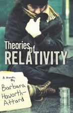 Theories Of Relativity Paperback  by Barbara Haworth-Attard