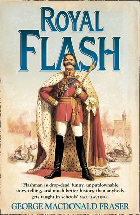 Royal Flash (The Flashman Papers, Book 2)