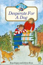 DESPERATE FOR A DOG (Jets) Paperback  by Rose Impey