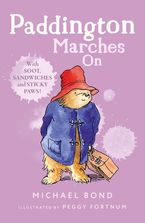 Paddington Marches On Paperback  by Michael Bond