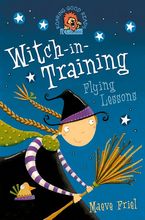 Flying Lessons (Witch-in-Training, Book 1) Paperback  by Maeve Friel