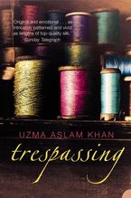 Trespassing Paperback  by Uzma Aslam Khan