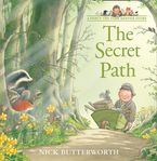 The Secret Path (A Percy the Park Keeper Story) Paperback  by Nick Butterworth