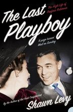 The Last Playboy The High Life Of Porfirio Rubirosa Shawn Levy Paperback