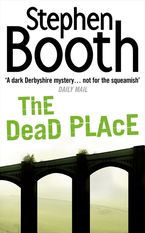 The Dead Place (Cooper and Fry Crime Series, Book 6) Paperback  by Stephen Booth