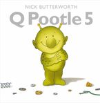 Q Pootle 5 Paperback NED by Nick Butterworth