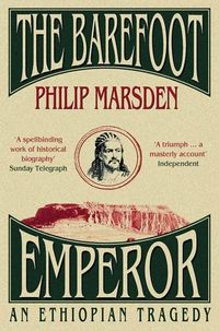 the-barefoot-emperor-an-ethiopian-tragedy