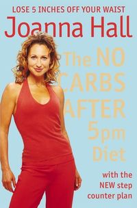 the-no-carbs-after-5pm-diet-with-the-new-step-counter-plan
