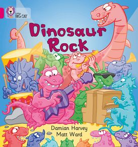 Dinosaur Rock: Band 01A/Pink A (Collins Big Cat)