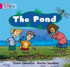 The Pond: Band 01B/Pink B (Collins Big Cat) Paperback  by Claire Llewellyn