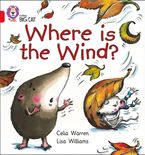 Where is the Wind?: Band 02B/Red B (Collins Big Cat)