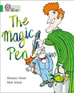 The Magic Pen: Band 05/Green (Collins Big Cat)