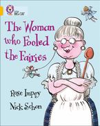 The Woman who Fooled the Fairies: Band 09/Gold (Collins Big Cat) Paperback  by Rose Impey