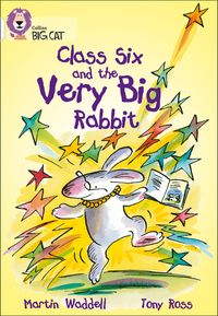 class-six-and-the-very-big-rabbit-band-10white-collins-big-cat