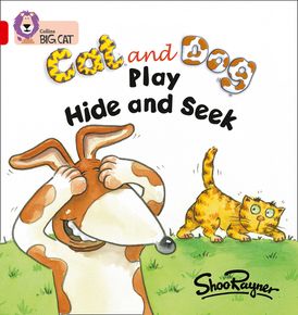 Cat and Dog Play Hide and Seek: Band 02A/Red A (Collins Big Cat)