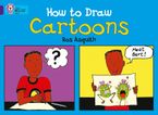 How to Draw Cartoons: Band 08/Purple (Collins Big Cat) Paperback  by Ros Asquith