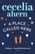 A Place Called Here Paperback  by Cecelia Ahern