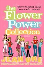 The Flower Power Collection Paperback  by Jean Ure