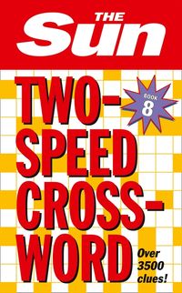 the-sun-two-speed-crossword-book-8-80-two-in-one-cryptic-and-coffee-time-crosswords-the-sun-puzzle-books