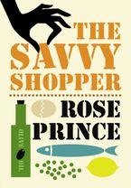 The Savvy Shopper Paperback  by Rose Prince