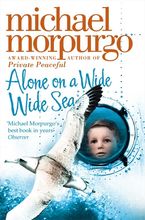 Alone on a Wide Wide Sea Paperback  by Michael Morpurgo