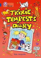 Trixie Tempest’s Diary: Band 16/Sapphire (Collins Big Cat) Paperback  by Ros Asquith