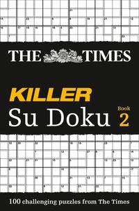 the-times-killer-su-doku-2-100-challenging-puzzles-from-the-times-the-times-su-doku