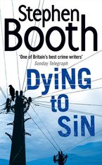 Dying to Sin (Cooper and Fry Crime Series, Book 8) Paperback  by Stephen Booth