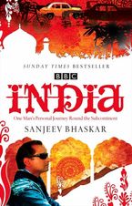 India with Sanjeev Bhaskar: One Man’s Personal Journey Round the Subcontinent